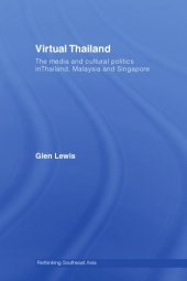 book Virtual Thailand : the media and cultural politics in Thailand, Malaysia and Singapore