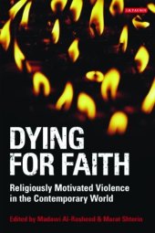 book Dying for Faith: Religiously Motivated Violence in the Contemporary World