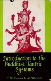 book Introduction to the Buddhist Tantric Systems: Translated From mKhas grub rje’s Rgyud sde spyihi mam par gzag pa rgyas par brjod With Original Text and Annotation