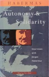 book Autonomy and Solidarity: Interviews With Jurgen Habermas (Revised edition)