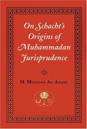 book On Schacht's Origins of Muhammadan Jurisprudence