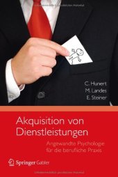 book Akquisition von Dienstleistungen: Angewandte Psychologie für die berufliche Praxis