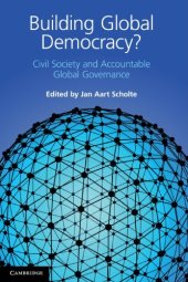 book Building Global Democracy?: Civil Society and Accountable Global Governance