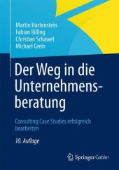 book Der Weg in die Unternehmensberatung: Consulting Case Studies erfolgreich bearbeiten