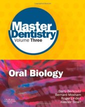 book Master Dentistry Volume 3 Oral Biology: Oral Anatomy, Histology, Physiology and Biochemistry, 1e