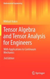 book Tensor Algebra and Tensor Analysis for Engineers: With Applications to Continuum Mechanics