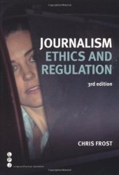 book Journalism Ethics and Regulation