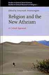 book Religion and the new atheism : a critical appraisal