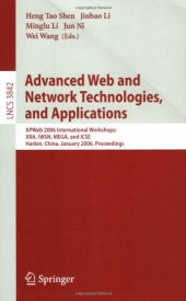 book Advanced Web and Network Technologies, and Applications: APWeb 2006 International Workshops: XRA, IWSN, MEGA, and ICSE, Harbin, China, January 16-18, 2006. Proceedings