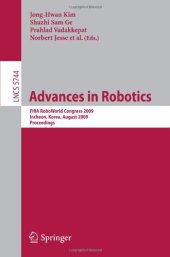 book Advances in Robotics: FIRA RoboWorld Congress 2009, Incheon, Korea, August 16-20, 2009. Proceedings