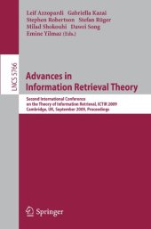 book Advances in Information Retrieval Theory: Second International Conference on the Theory of Information Retrieval, ICTIR 2009 Cambridge, UK, September 10-12, 2009 Proceedings