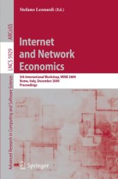 book Internet and Network Economics: 5th International Workshop, WINE 2009, Rome, Italy, December 14-18, 2009. Proceedings