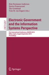 book Electronic Government and the Information Systems Perspective: First International Conference, EGOVIS 2010, Bilbao, Spain, August 31 – September 2, 2010. Proceedings