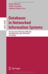 book Databases in Networked Information Systems.. 6th International Workshop, DNIS 2010, Aizu-Wakamatsu, Japan, March 29-31