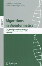 book Algorithms in Bioinformatics: 11th International Workshop, WABI 2011, Saarbrücken, Germany, September 5-7, 2011. Proceedings