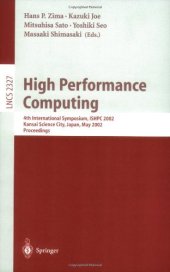 book High Performance Computing: 4th International Symposium, ISHPC 2002 Kansai Science City, Japan, May 15–17, 2002 Proceedings