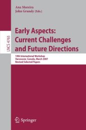 book Early Aspects: Current Challenges and Future Directions: 10th International Workshop, Vancouver, Canada, March 13, 2007, Revised Selected Papers