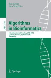 book Algorithms in Bioinformatics: 12th International Workshop, WABI 2012, Ljubljana, Slovenia, September 10-12, 2012. Proceedings