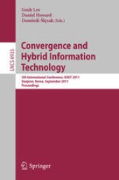 book Convergence and Hybrid Information Technology: 5th International Conference, ICHIT 2011, Daejeon, Korea, September 22-24, 2011. Proceedings