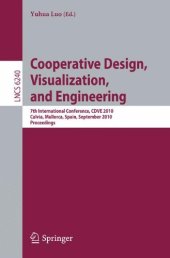 book Cooperative Design, Visualization, and Engineering: 7th International Conference, CDVE 2010, Calvia, Mallorca, Spain, September 19-22, 2010. Proceedings