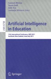 book Artificial Intelligence in Education: 15th International Conference, AIED 2011, Auckland, New Zealand, June 28 – July 2011