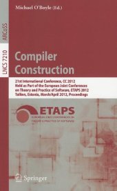 book Compiler Construction: 21st International Conference, CC 2012, Held as Part of the European Joint Conferences on Theory and Practice of Software, ETAPS 2012, Tallinn, Estonia, March 24 – April 1, 2012. Proceedings