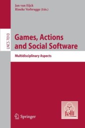 book Games, Actions and Social Software: Multidisciplinary Aspects