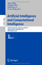 book Artificial Intelligence and Computational Intelligence: Third International Conference, AICI 2011, Taiyuan, China, September 24-25, 2011, Proceedings, Part I