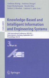 book Knowledge-Based and Intelligent Information and Engineering Systems: 15th International Conference, KES 2011, Kaiserslautern, Germany, September 12-14, 2011, Proceedings, Part III