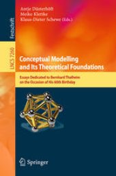 book Conceptual Modelling and Its Theoretical Foundations: Essays Dedicated to Bernhard Thalheim on the Occasion of His 60th Birthday