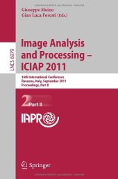 book Image Analysis and Processing – ICIAP 2011: 16th International Conference, Ravenna, Italy, September 14-16, 2011, Proceedings, Part II