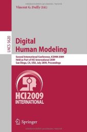 book Digital Human Modeling: Second International Conference, ICDHM 2009, Held as Part of HCI International 2009, San Diego, CA, USA, July 19-24, 2009. Proceedings