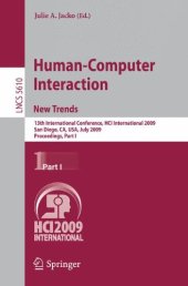 book Human-Computer Interaction. New Trends: 13th International Conference, HCI International 2009, San Diego, CA, USA, July 19-24, 2009, Proceedings, Part I