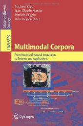 book Multimodal Corpora: From Models of Natural Interaction to Systems and Applications