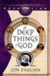 book The Deep Things of God: An Insider's Guide to the Book of Revelation