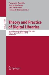 book Theory and Practice of Digital Libraries: Second International Conference, TPDL 2012, Paphos, Cyprus, September 23-27, 2012. Proceedings