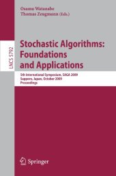 book Stochastic Algorithms: Foundations and Applications: 5th International Symposium, SAGA 2009, Sapporo, Japan, October 26-28, 2009. Proceedings