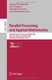 book Parallel Processing and Applied Mathematics: 8th International Conference, PPAM 2009, Wroclaw, Poland, September 13-16, 2009, Revised Selected Papers, Part II