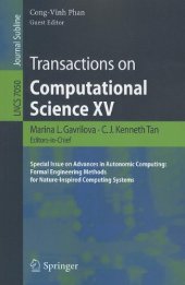 book Transactions on Computational Science XV: Special Issue on Advances in Autonomic Computing: Formal Engineering Methods for Nature-Inspired Computing Systems