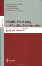 book Parallel Processing and Applied Mathematics: 4th International Conference, PPAM 2001 Na lęczów, Poland, September 9–12, 2001 Revised Papers