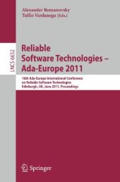book Reliable Software Technologies - Ada-Europe 2011: 16th Ada-Europe International Conference on Reliable Software Technologies, Edinburgh, UK, June 20-24, 2011. Proceedings