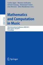 book Mathematics and Computation in Music: Third International Conference, MCM 2011, Paris, France, June 15-17, 2011. Proceedings