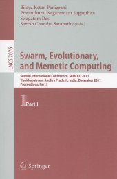 book Swarm, Evolutionary, and Memetic Computing: Second International Conference, SEMCCO 2011, Visakhapatnam, Andhra Pradesh, India, December 19-21, 2011, Proceedings, Part I