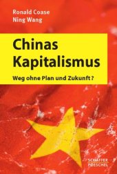 book Chinas Kapitalismus: Weg ohne Plan und Zukunft?