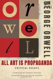 book All Art Is Propaganda: Critical Essays