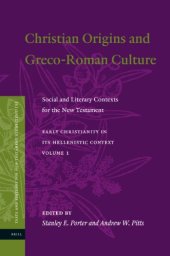 book Christian Origins and Greco-Roman Culture: Social and Literary Contexts for the New Testament