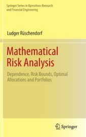 book Mathematical Risk Analysis: Dependence, Risk Bounds, Optimal Allocations and Portfolios