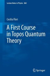 book A First Course in Topos Quantum Theory