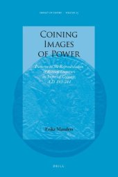 book Coining Images of Power: Patterns in the Representation of Roman Emperors on Imperial Coinage, A.D. 193-284