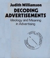 book Decoding Advertisements: Ideology and Meaning in Advertising